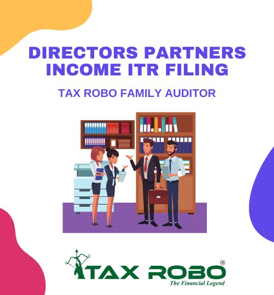 Partners Income ITR Filing - Tax Robo Family Auditor
